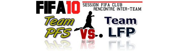 Soir�e match PFS-LFP sur Fifa 10
