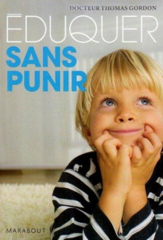 Eduquer sans punir - Apprendre l'autodiscipline aux enfants Eduquer sans punir - Apprendre l'autodiscipline aux enfants
