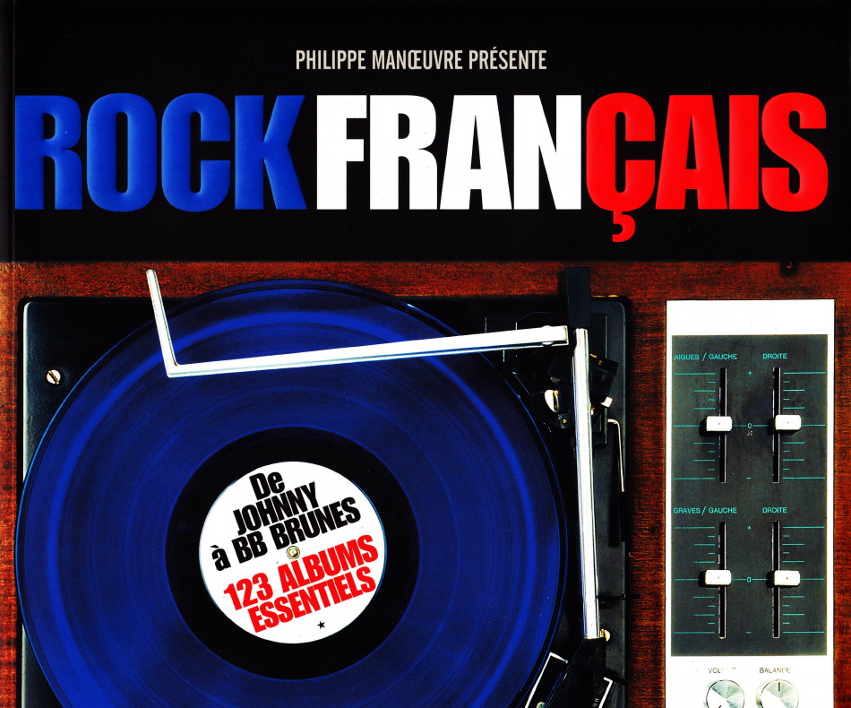 "ROCK FRANCAIS, de JOHNNY à BB BRUNES, 123 albums" 101020075027853866958936